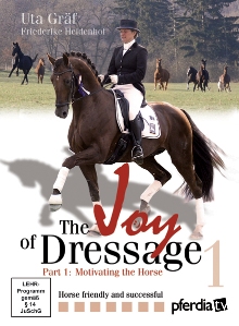 JOY OF DRESSAGE (DVD) PART 1: MOTIVATING THE HORSE